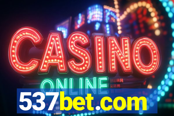 537bet.com