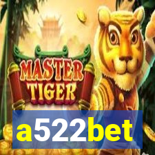 a522bet