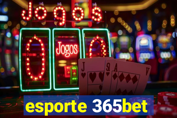 esporte 365bet