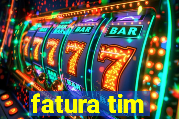 fatura tim