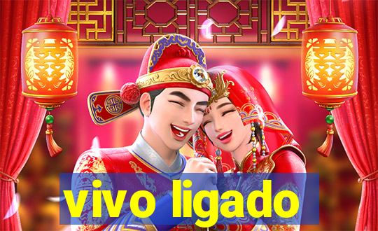 vivo ligado