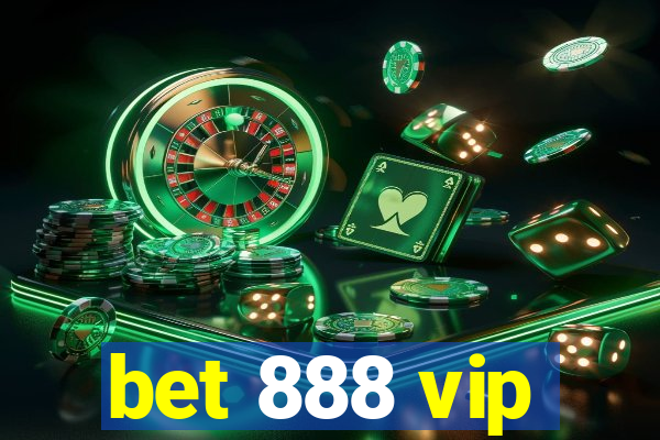 bet 888 vip