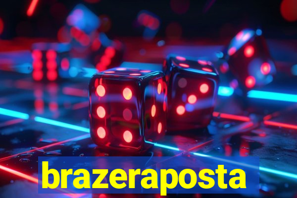 brazeraposta