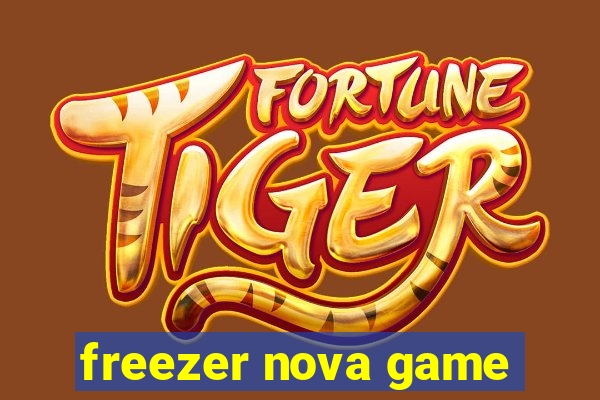 freezer nova game