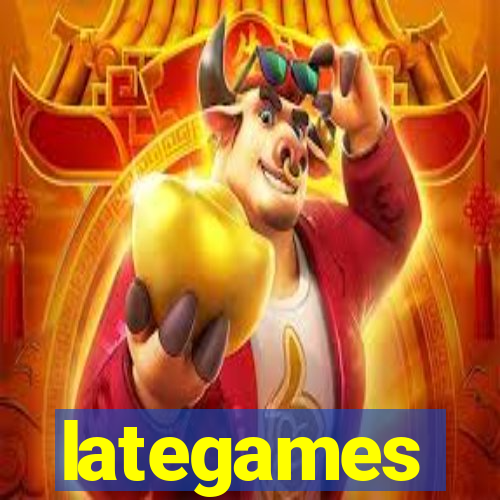 lategames