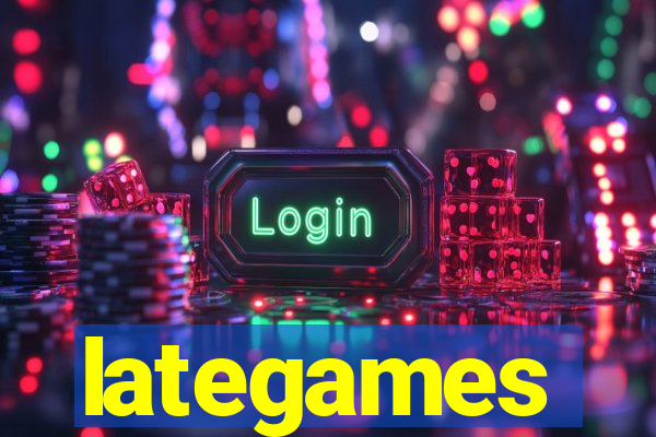 lategames