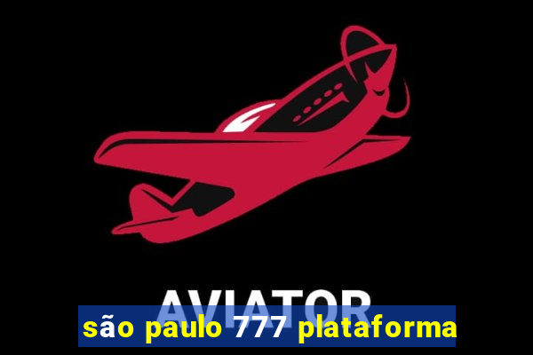 são paulo 777 plataforma