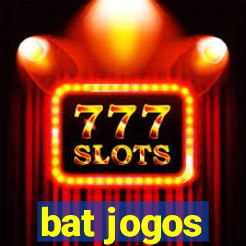 bat jogos