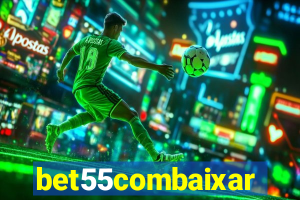 bet55combaixar