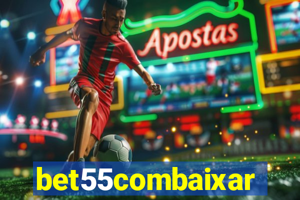 bet55combaixar