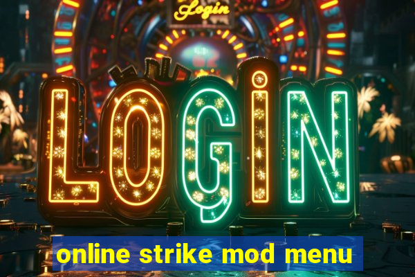 online strike mod menu