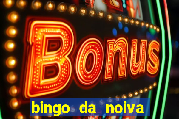 bingo da noiva para imprimir