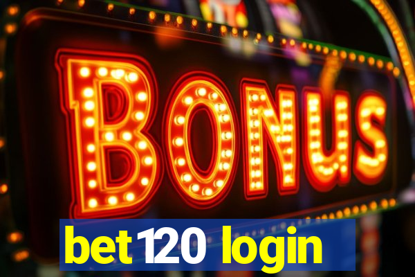 bet120 login