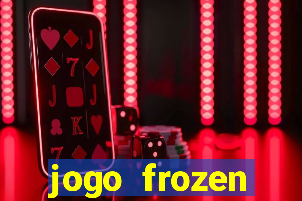 jogo frozen problema em dobro