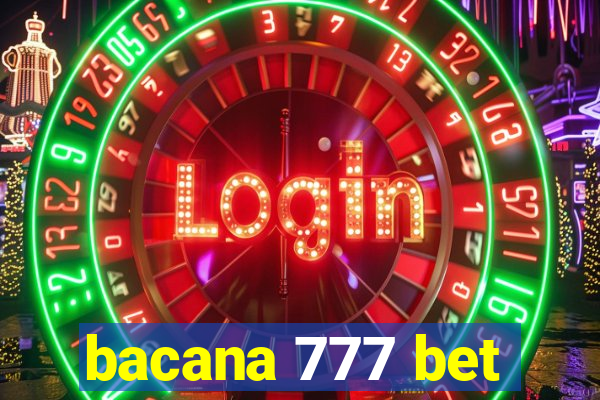 bacana 777 bet