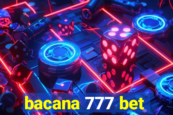 bacana 777 bet