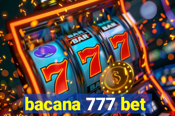 bacana 777 bet