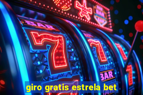 giro gratis estrela bet