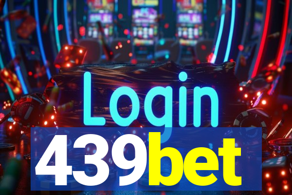 439bet