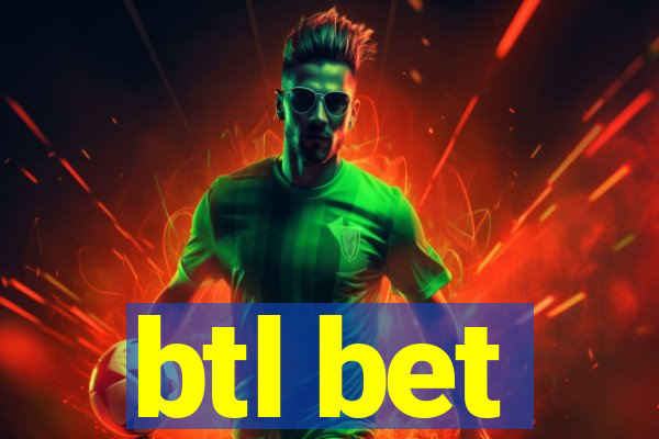 btl bet