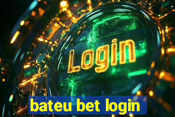 bateu bet login