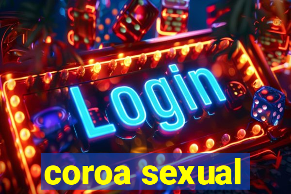 coroa sexual