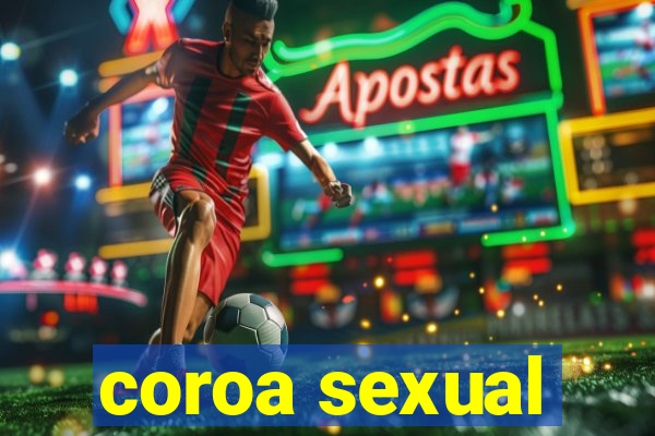 coroa sexual