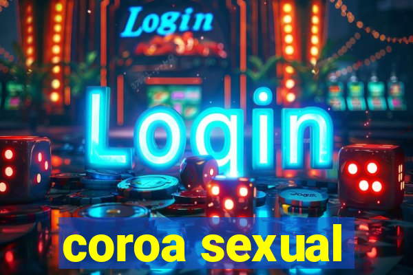 coroa sexual