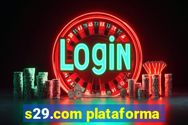 s29.com plataforma