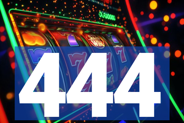 444