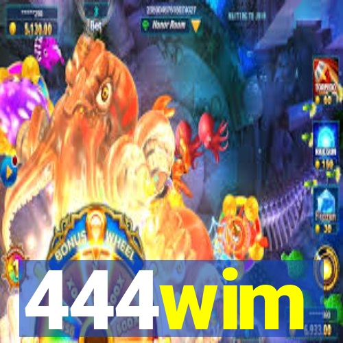 444wim