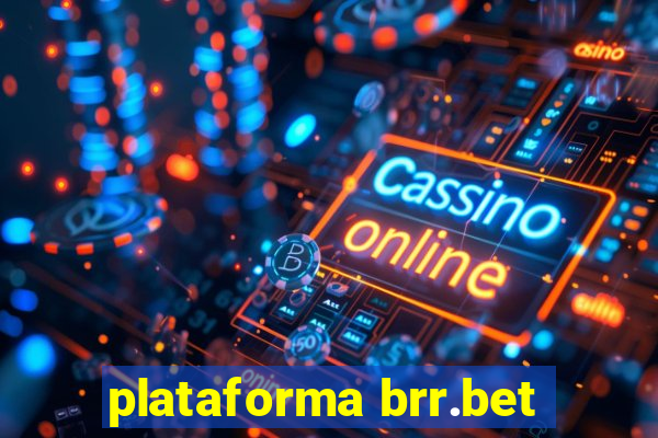 plataforma brr.bet