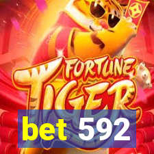 bet 592