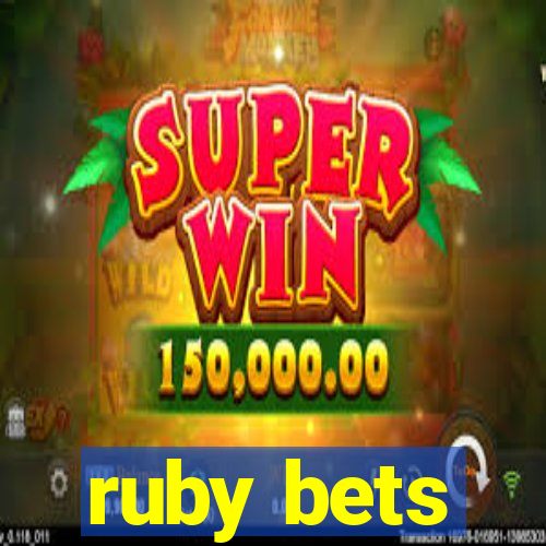 ruby bets