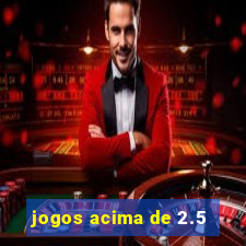 jogos acima de 2.5