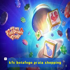 kfc botafogo praia shopping