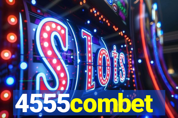 4555combet