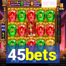 45bets