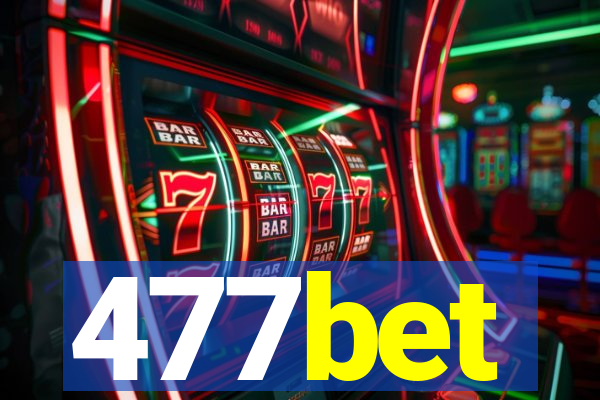 477bet