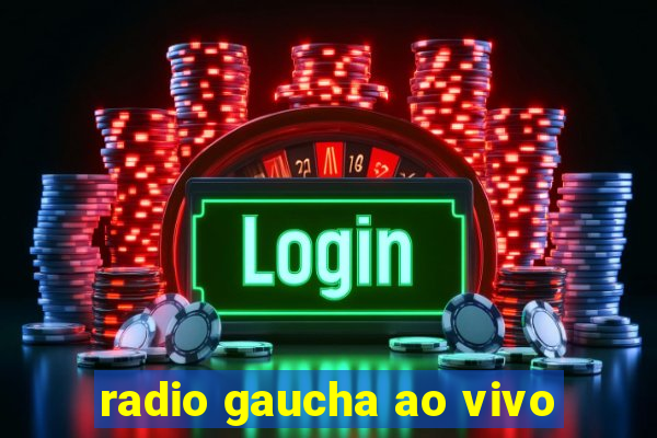 radio gaucha ao vivo