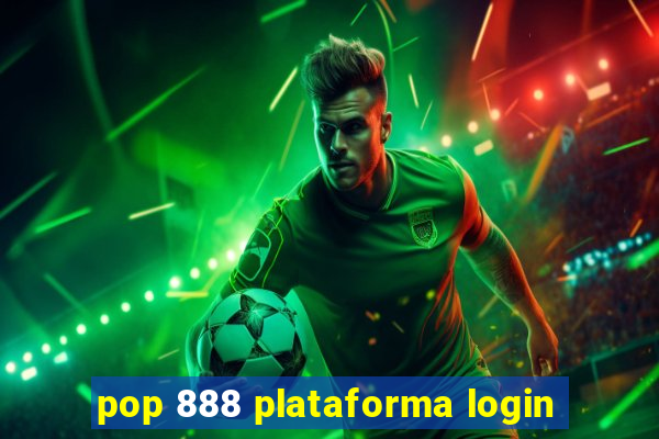 pop 888 plataforma login