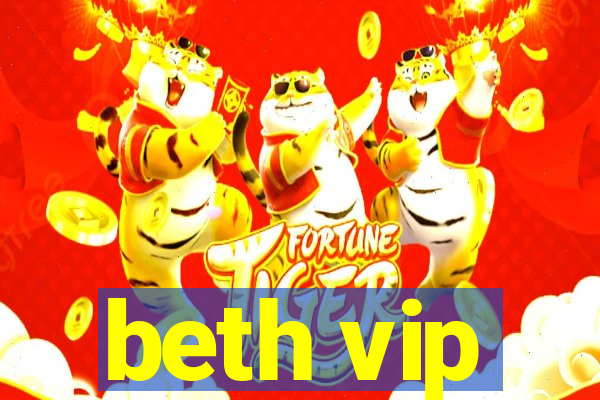 beth vip