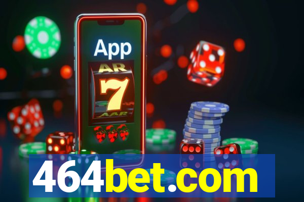 464bet.com