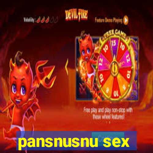 pansnusnu sex