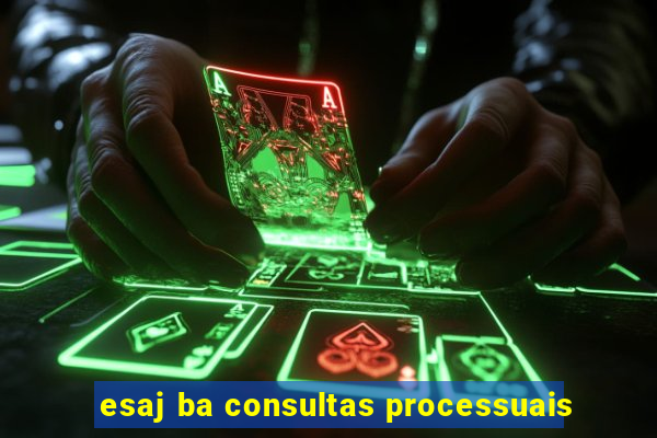 esaj ba consultas processuais