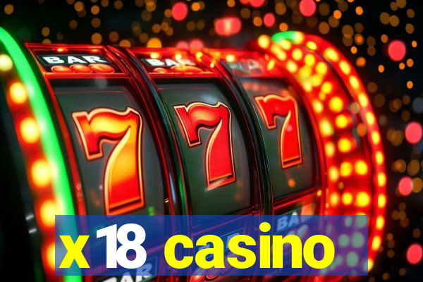 x18 casino