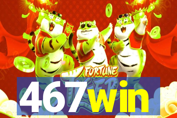 467win