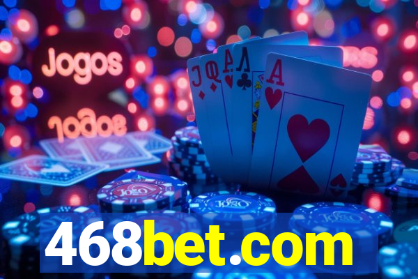 468bet.com