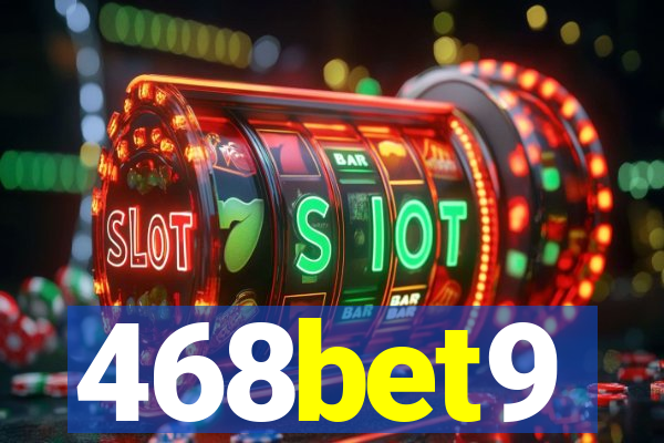 468bet9