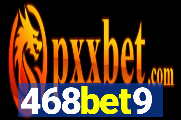 468bet9